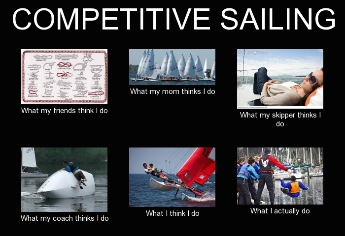 frabz-competitive-sailing-what-my-friends-think-i-do-what-my-mom-think-7bae7c